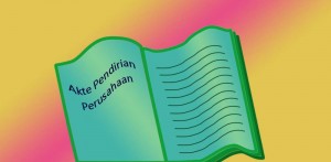 Pembuatan Akte Perusahaan